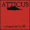 Atticus - ...dragging the lake II